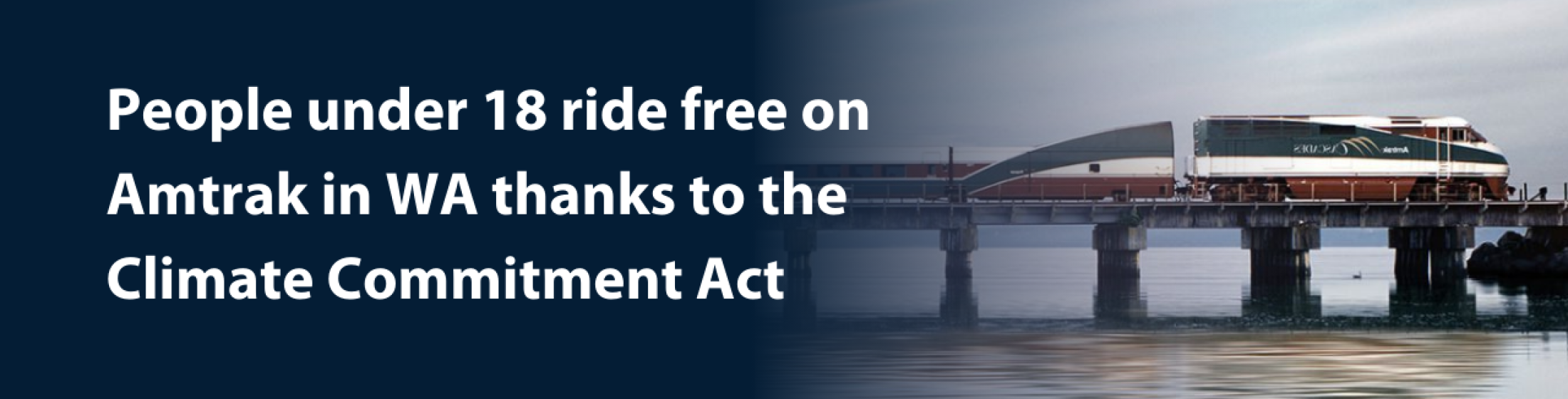 People unde 18 ride free on Amtrak in WA thanks to the Climate Commitment Act