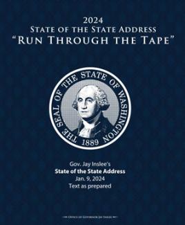 2024 State Of The State Address Run Through The Tape Governor Jay Inslee   2024 WA SOS Cover Page Sm 